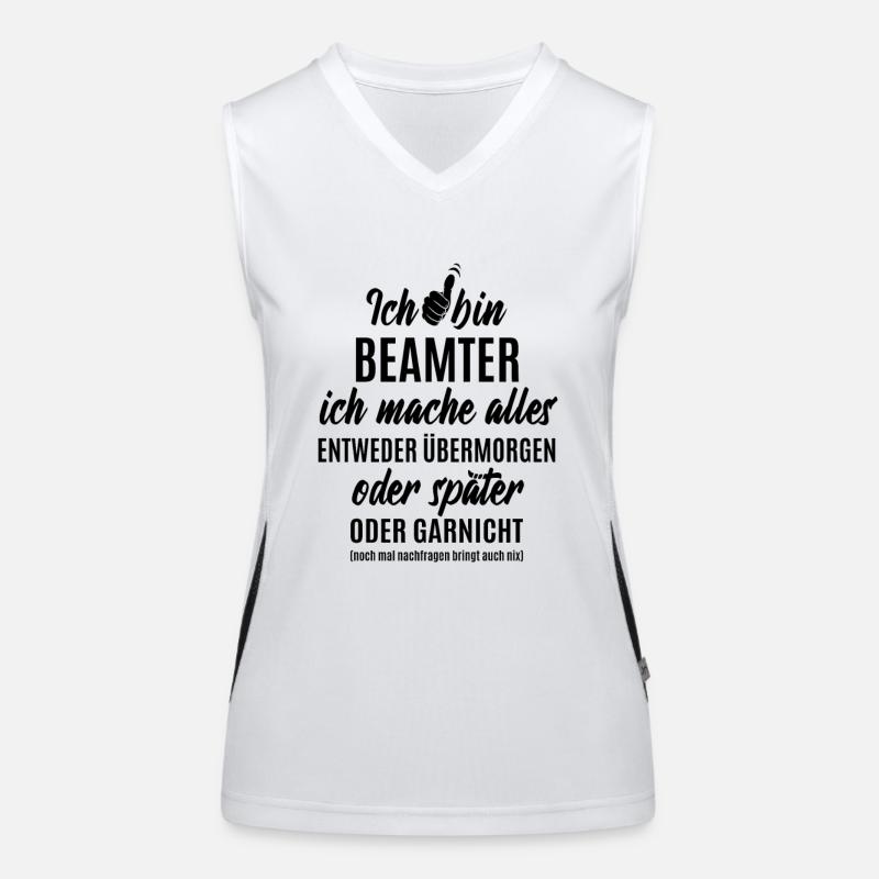 Ich bin Beamter ich mache alles später Funktionelles Kontrast-Tank Top für Frauen