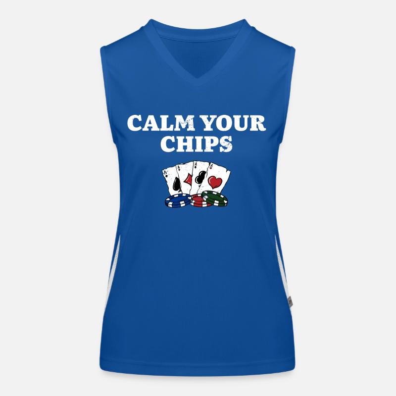 Calm Your Chips Funny Poker Humor Poker Player Women's Functional Contrast Tank Top