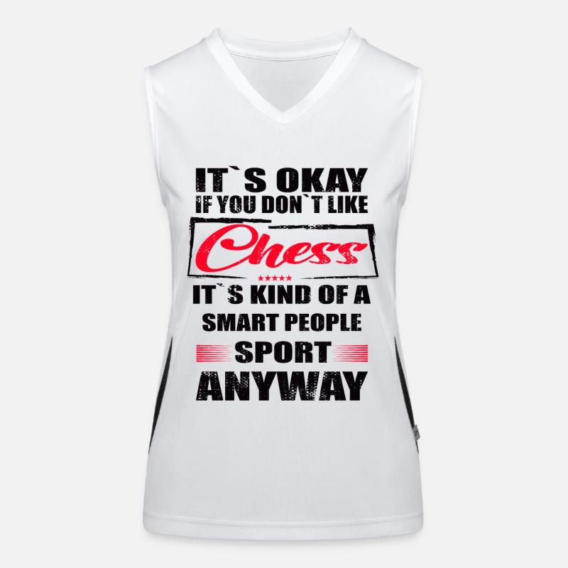 It's Okay If You Don't Like chess Funktionelles Kontrast-Tank Top für Frauen