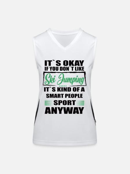 It's Okay If You Don't Like ski jumping - Funktionelles Kontrast-Tank Top für Frauen - Weiß/Schwarz - Vorne