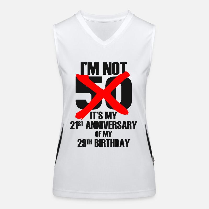 I'm not 50 - 50th Birthday Proverbs Quotes Women's Functional Contrast Tank Top