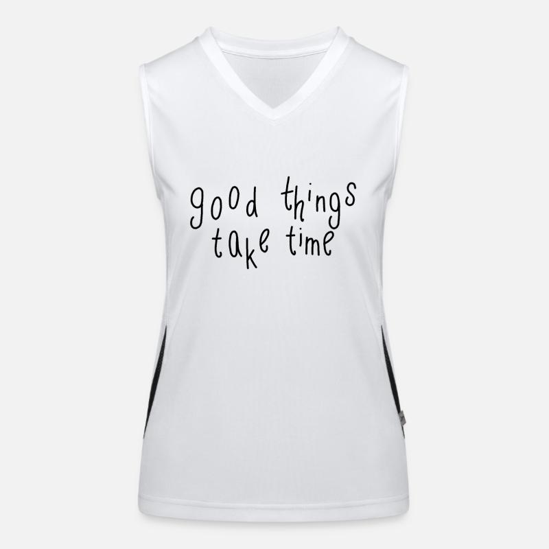 good things take time Funktionelles Kontrast-Tank Top für Frauen