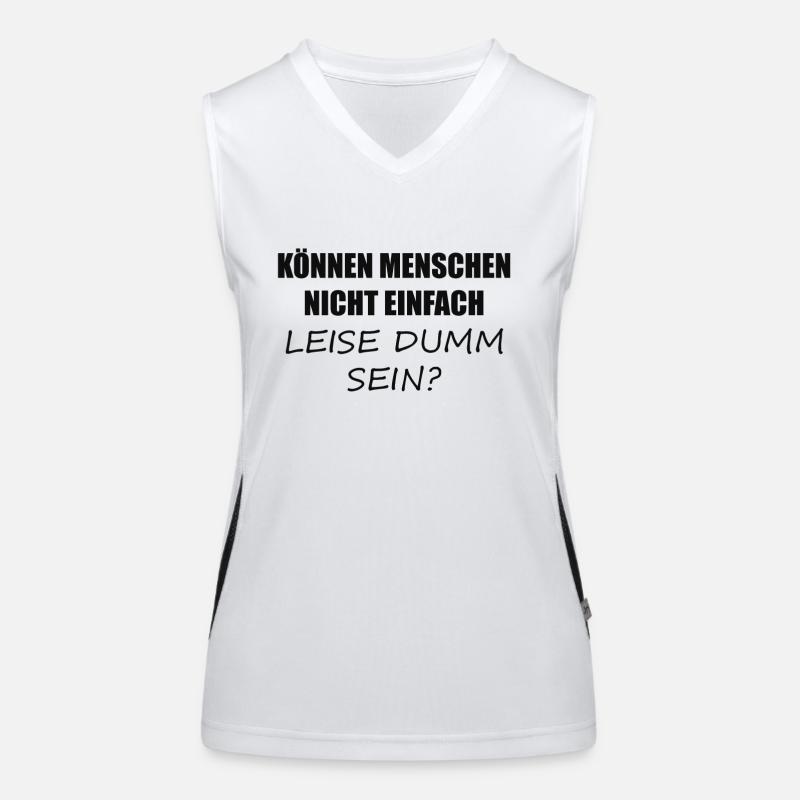 Können Menschen nicht einfach leide dumm sein? Funktionelles Kontrast-Tank Top für Frauen