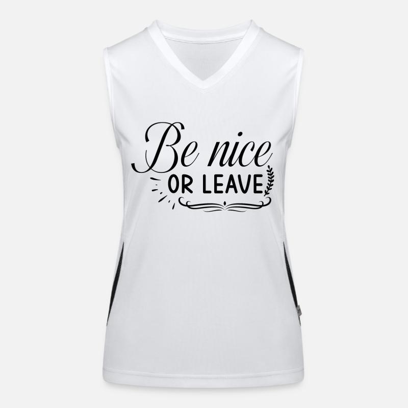 Be nice or leave Funktionelles Kontrast-Tank Top für Frauen