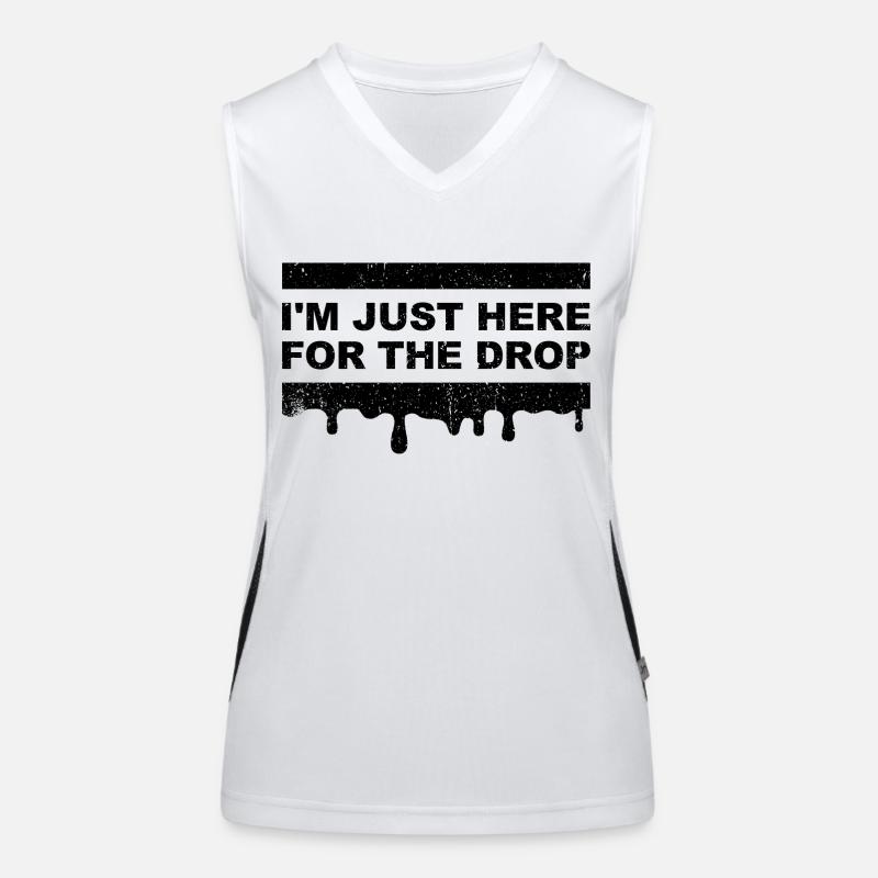 I'm Just Here for the Drop. Party DJ Women's Functional Contrast Tank Top