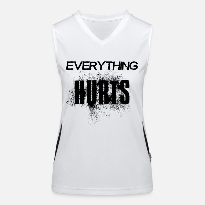 Everything hurts - black font Women's Functional Contrast Tank Top