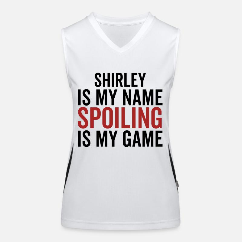 Shirley is My Name Spoiling is My Game Women's Functional Contrast Tank Top