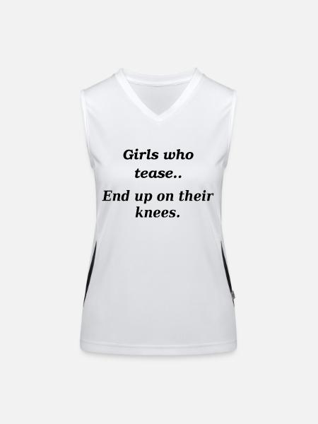 Girls who tease end up on their knees - Women's Functional Contrast Tank Top - white/black - Front