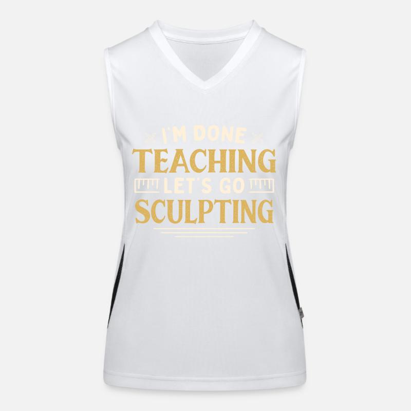 I'm Done Teaching Let's Go Sculpting Funny Funktionelles Kontrast-Tank Top für Frauen