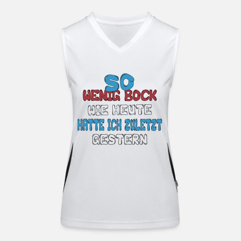 So wenig Bock wie heute hatte ich zuletzt gestern Funktionelles Kontrast-Tank Top für Frauen