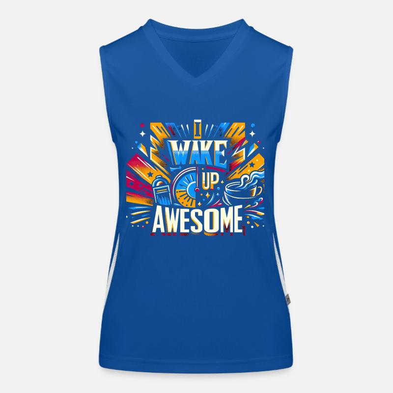 I Wake Up Awesome 13 Funktionelles Kontrast-Tank Top für Frauen