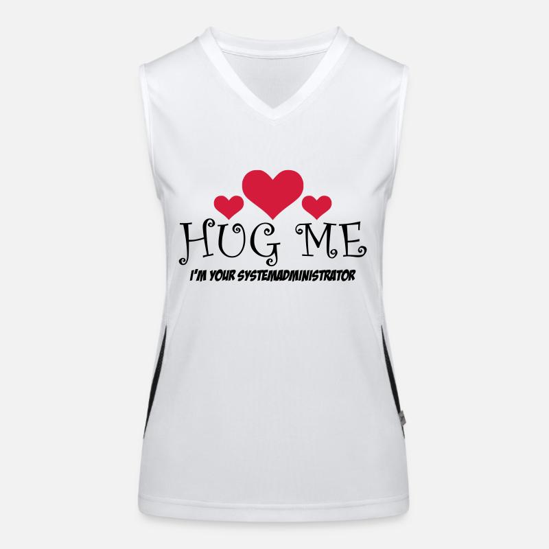 HUG ME! I'm your system administrator Women's Functional Contrast Tank Top