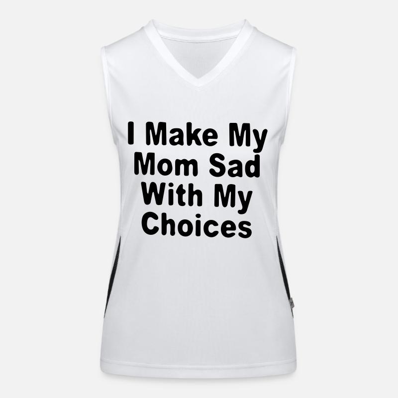 J'ai bouleversé ma mère avec mes choix / sarcastique Débardeur respirant contrasté Femme