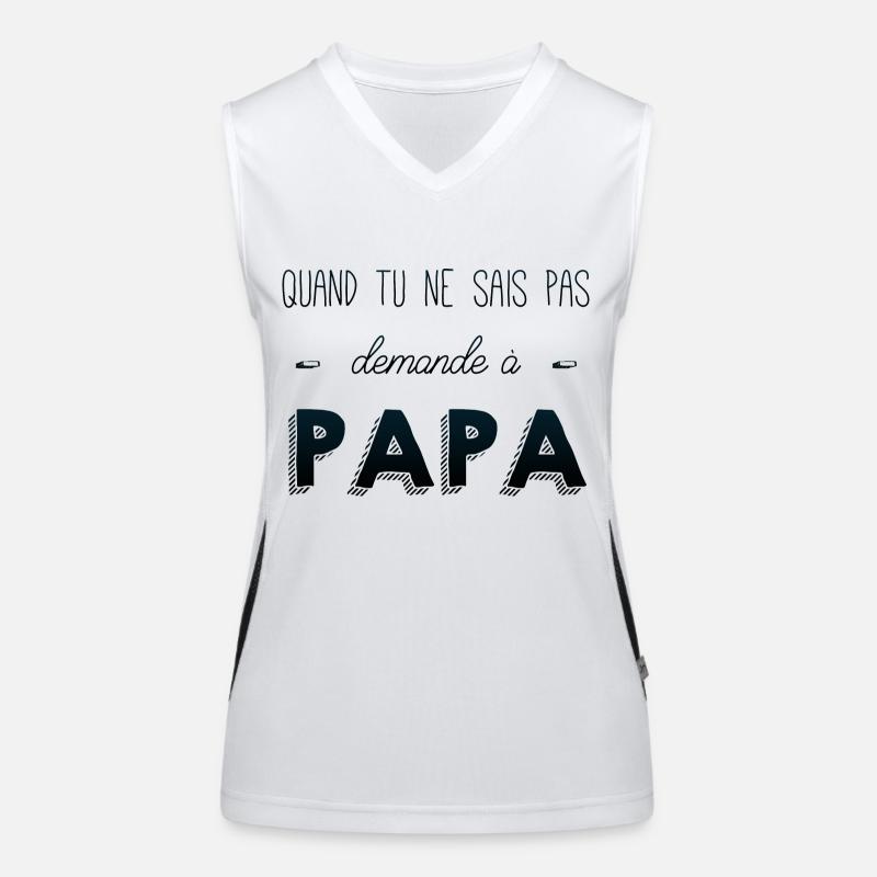 Quand tu sais pas demande a papa Débardeur respirant contrasté Femme