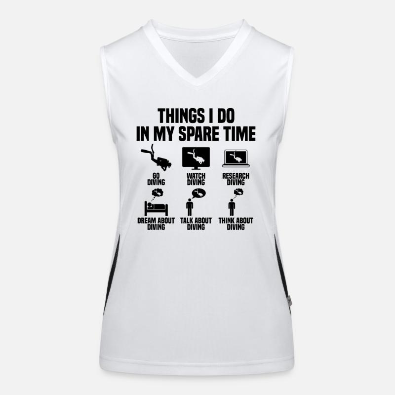 Dinge die ich in meiner Freizeit mache Tauchen Funktionelles Kontrast-Tank Top für Frauen