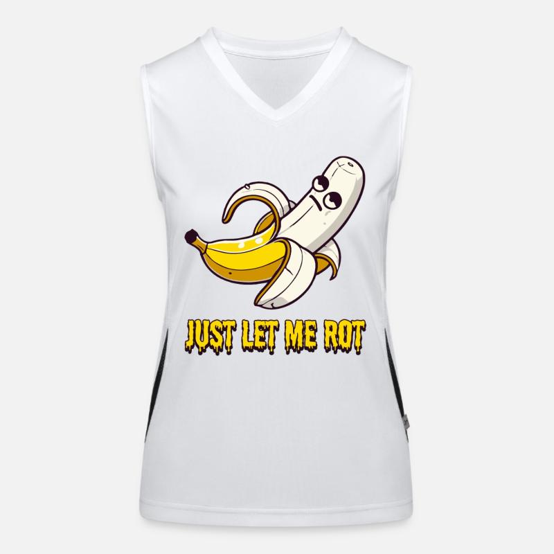 Just Let Me Rot – Banana Doesn't Feel Like It Anymore Women's Functional Contrast Tank Top