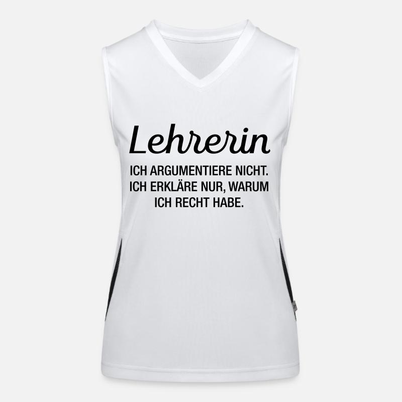Lehrerin Geschenk - Ich Argumentiere Nicht... Funktionelles Kontrast-Tank Top für Frauen