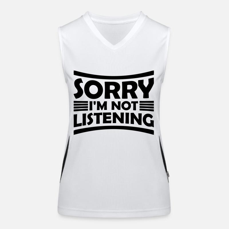 sorry in not listening Women's Functional Contrast Tank Top