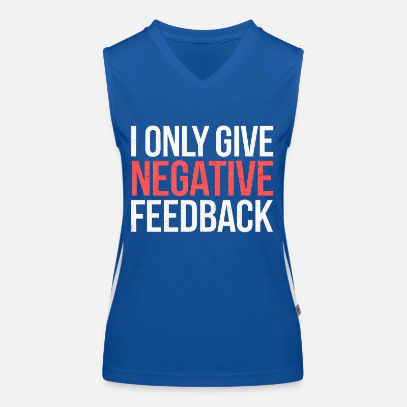 I Only Give Negative Feedback 2 Funktionelles Kontrast-Tank Top für Frauen