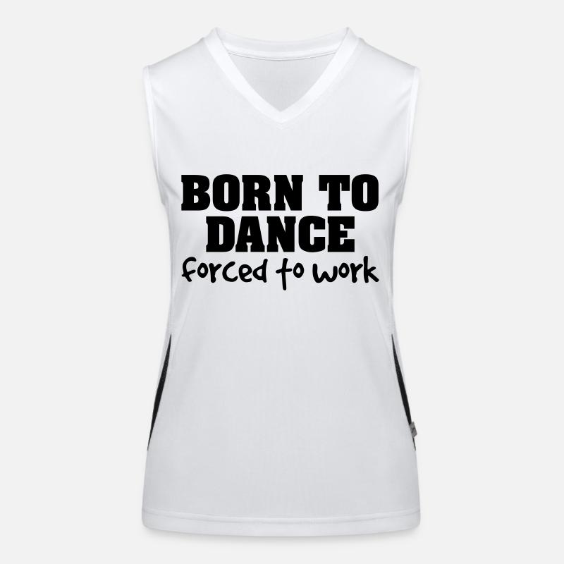 born to dance forced to work Women's Functional Contrast Tank Top
