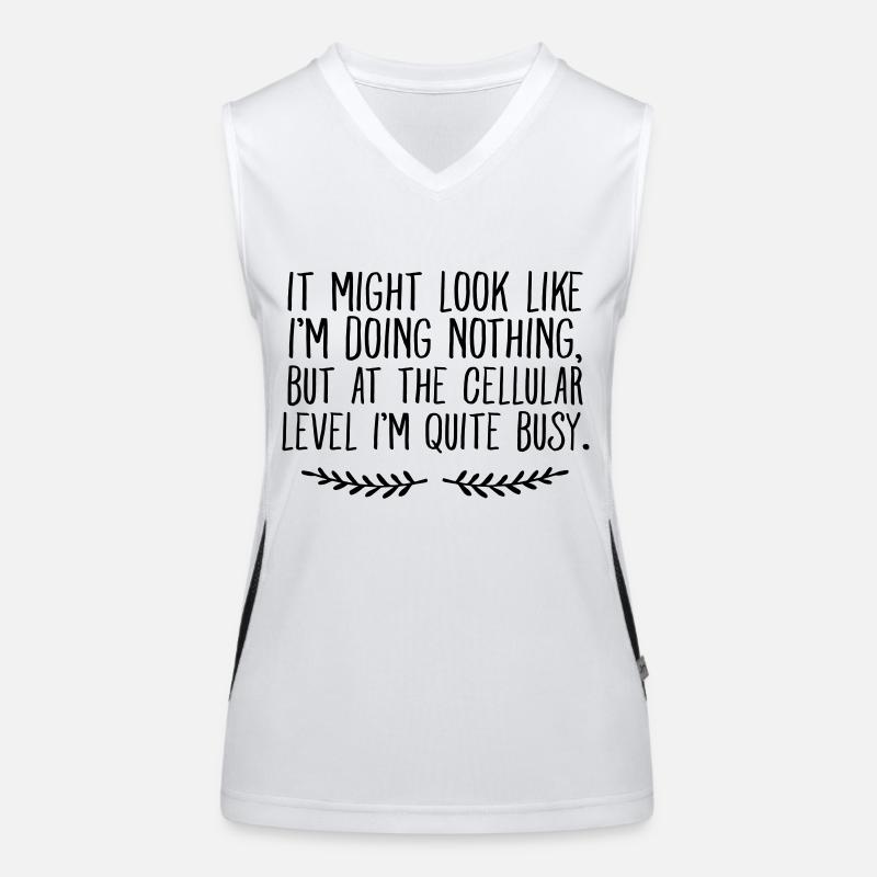 It Might Look Like I'm Doing Nothing... Débardeur respirant contrasté Femme