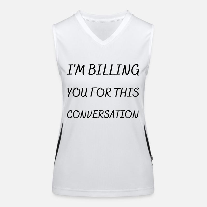 Je vous facture pour cette conversation Débardeur respirant contrasté Femme