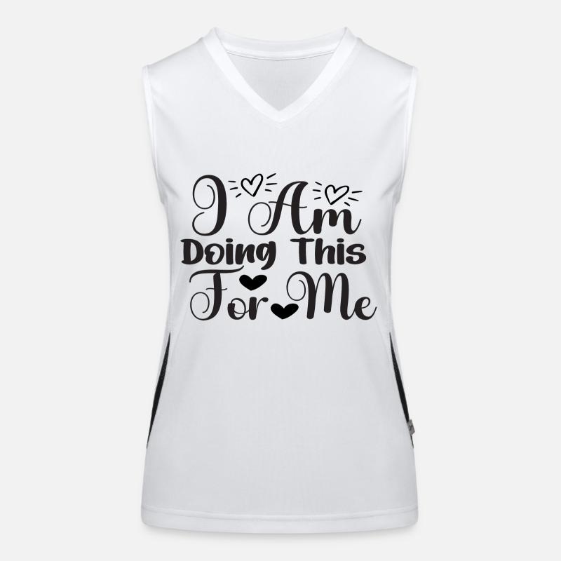 I Am Doing This For Me Funktionelles Kontrast-Tank Top für Frauen