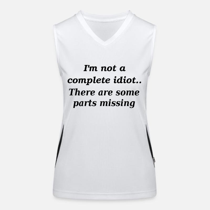 Not a complete idiot slogan Women's Functional Contrast Tank Top