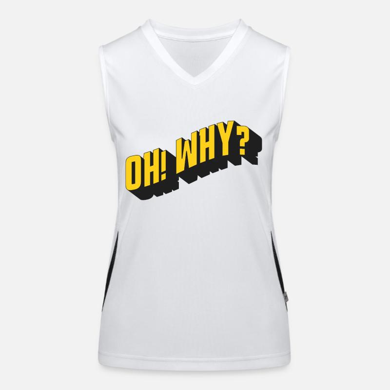 OH! WHY? – Retro Textdesign Funktionelles Kontrast-Tank Top für Frauen