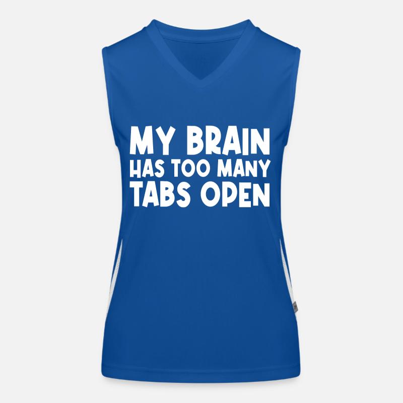 My Brain Has Too Many Tabs Open Women's Functional Contrast Tank Top