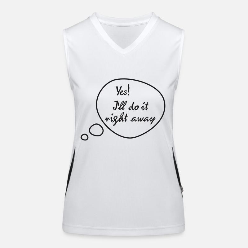 Rickel's Design: I'll do it right away Funktionelles Kontrast-Tank Top für Frauen