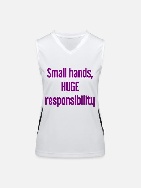 Small Hands, Huge Responsibility Parent Saying - Women's Functional Contrast Tank Top - white/black - Front