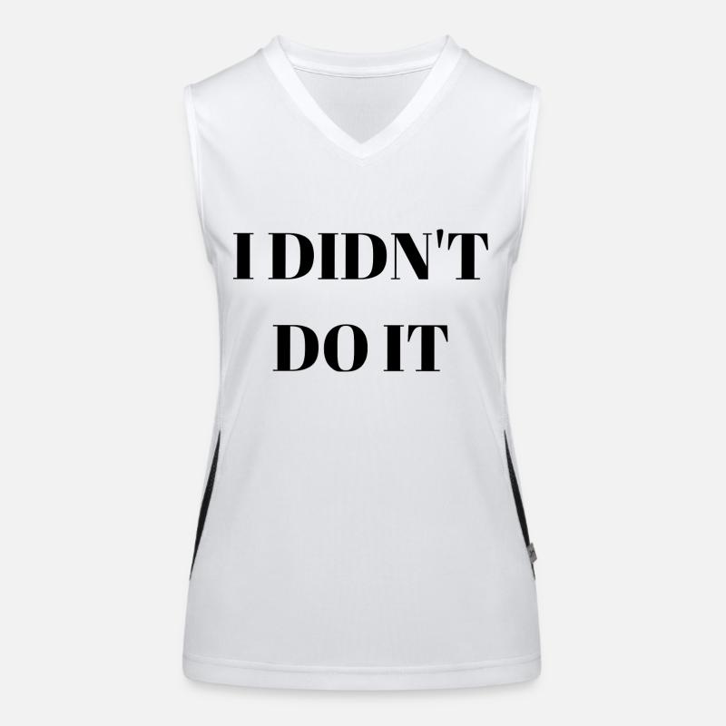 I didn't do it Funktionelles Kontrast-Tank Top für Frauen