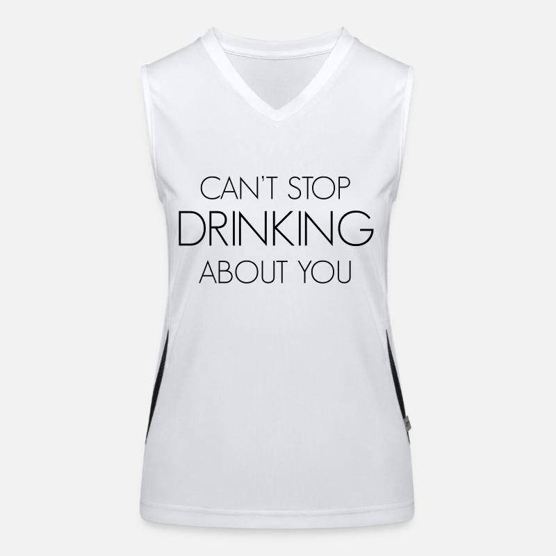 Can't stop drinking about you Women's Functional Contrast Tank Top