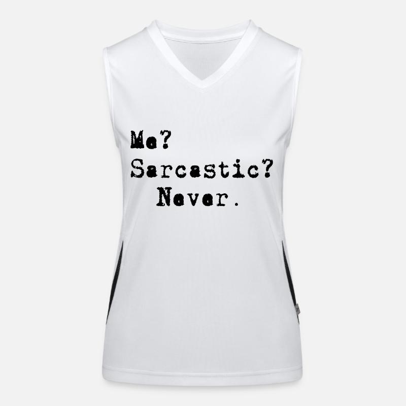 Me? Sarcastic? - Never. Débardeur respirant contrasté Femme