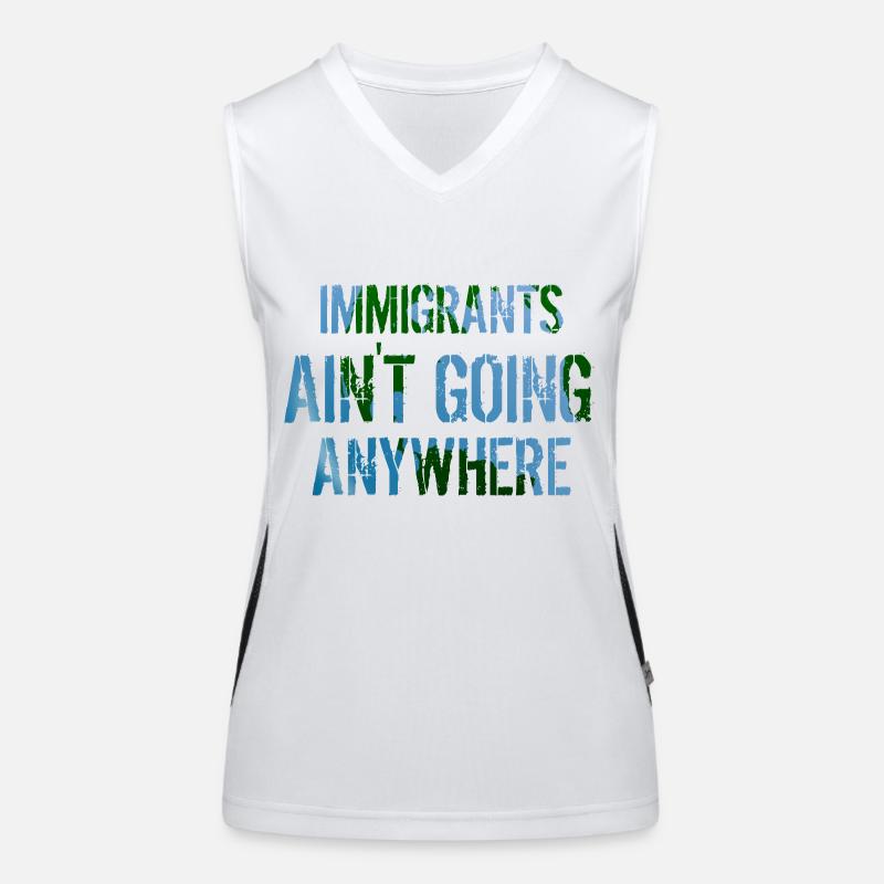 IMMIGRANTS AIN'T GOING ANYWHERE Immigrant Rights Women's Functional Contrast Tank Top