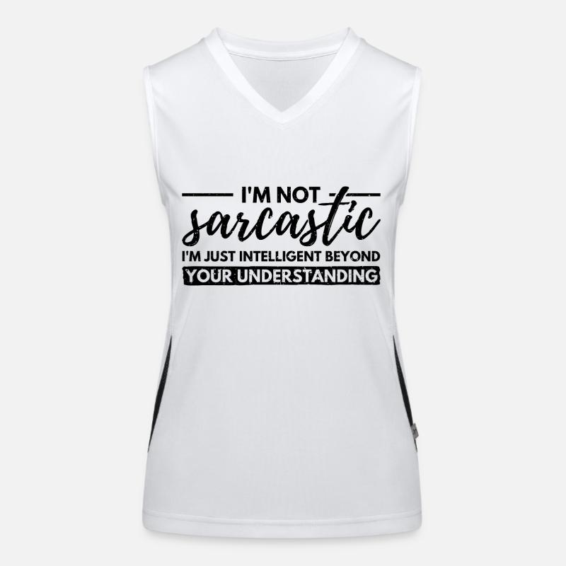 I'm Not Sarcastic. Just Intellectually Advanced Women's Functional Contrast Tank Top