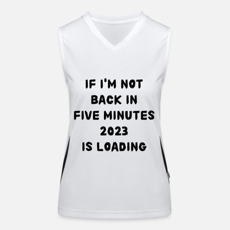 if i'm not back in five minutes just wait longer. Funktionelles Kontrast-Tank Top für Frauen