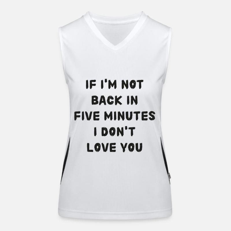 If i'm not back in five minutes just wait longer! Women's Functional Contrast Tank Top