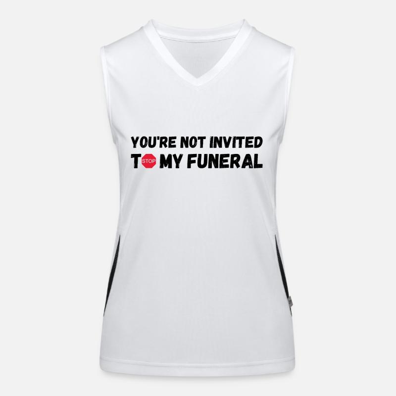 Vous n’êtes pas invité à mes funérailles Débardeur respirant contrasté Femme