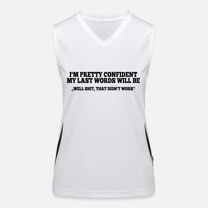 Last Words - Brain Teasers, Funny Quotes, Satire Women's Functional Contrast Tank Top