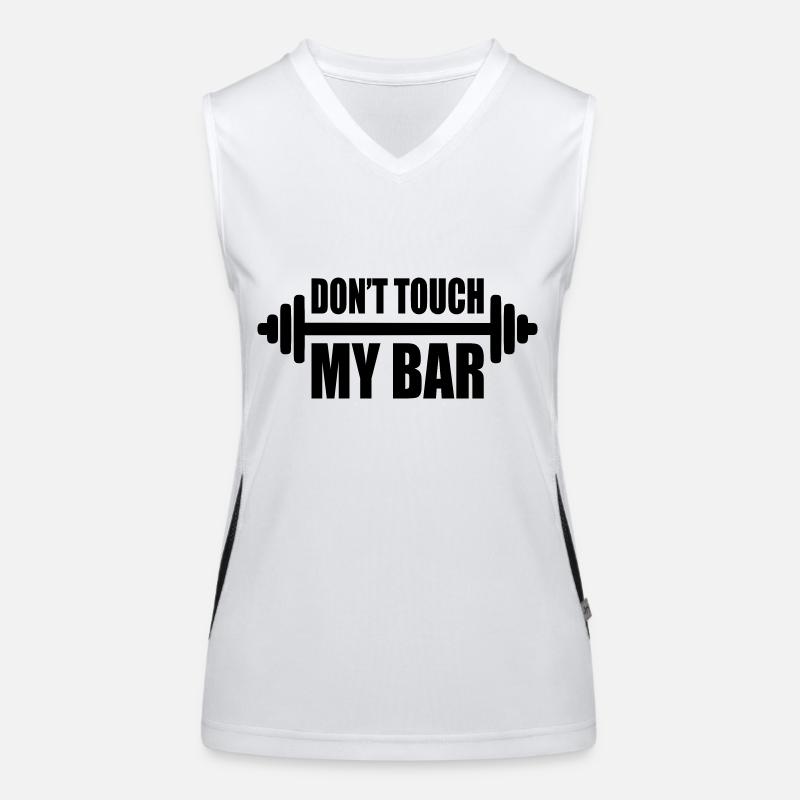dont touch my bar Funktionelles Kontrast-Tank Top für Frauen