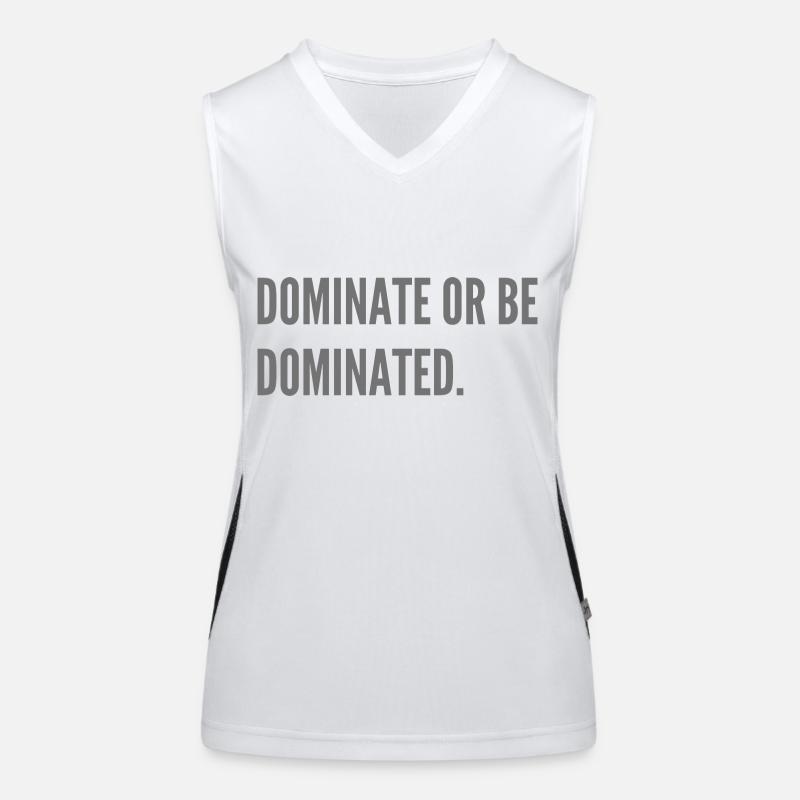 Dominate or be dominated. Women's Functional Contrast Tank Top
