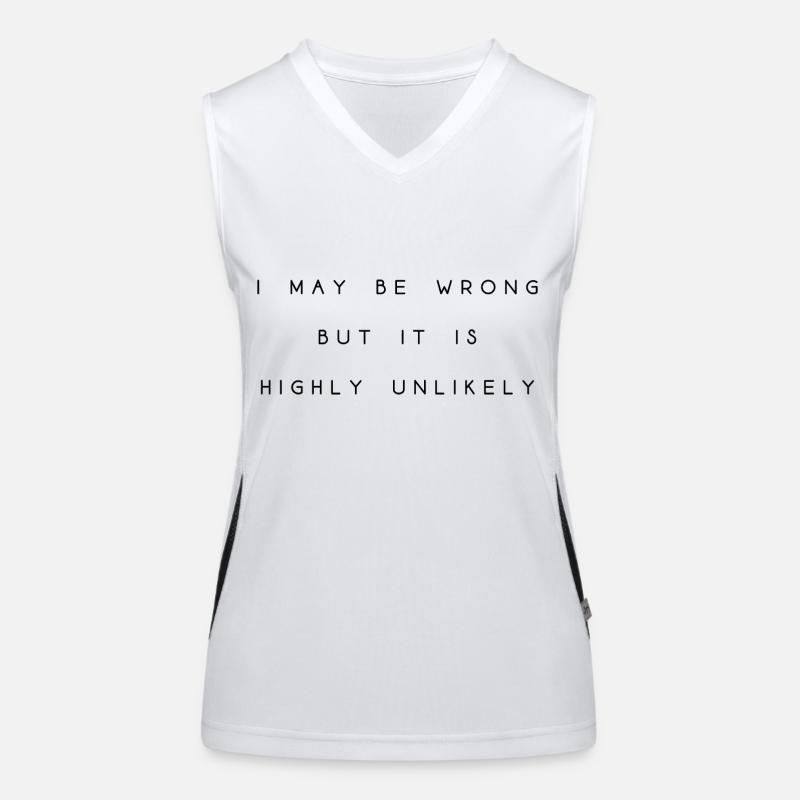 may be wrong lustiger Spruch Party Englisch Funktionelles Kontrast-Tank Top für Frauen