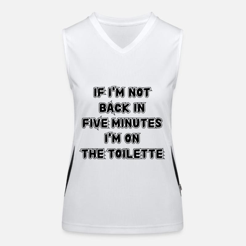 If I don't get back in five minutes. Saying Women's Functional Contrast Tank Top