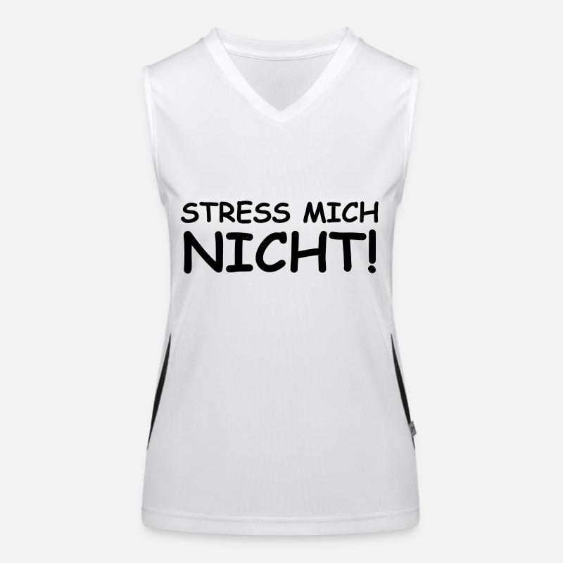Stress mich nicht! Funktionelles Kontrast-Tank Top für Frauen