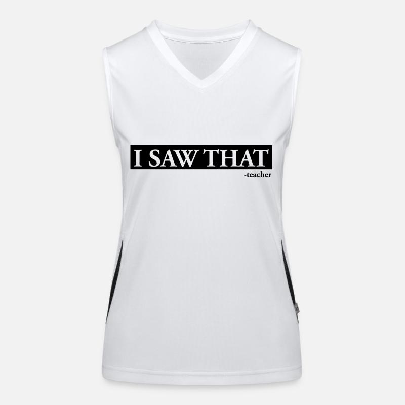 I Saw That Teacher Women's Functional Contrast Tank Top