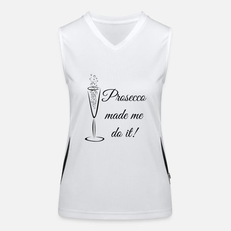 prosecco made me do it Women's Functional Contrast Tank Top