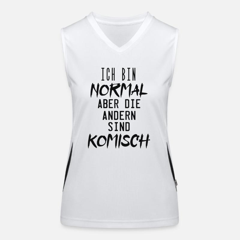 ich bin normal aber die andern sind komisch ! Funktionelles Kontrast-Tank Top für Frauen