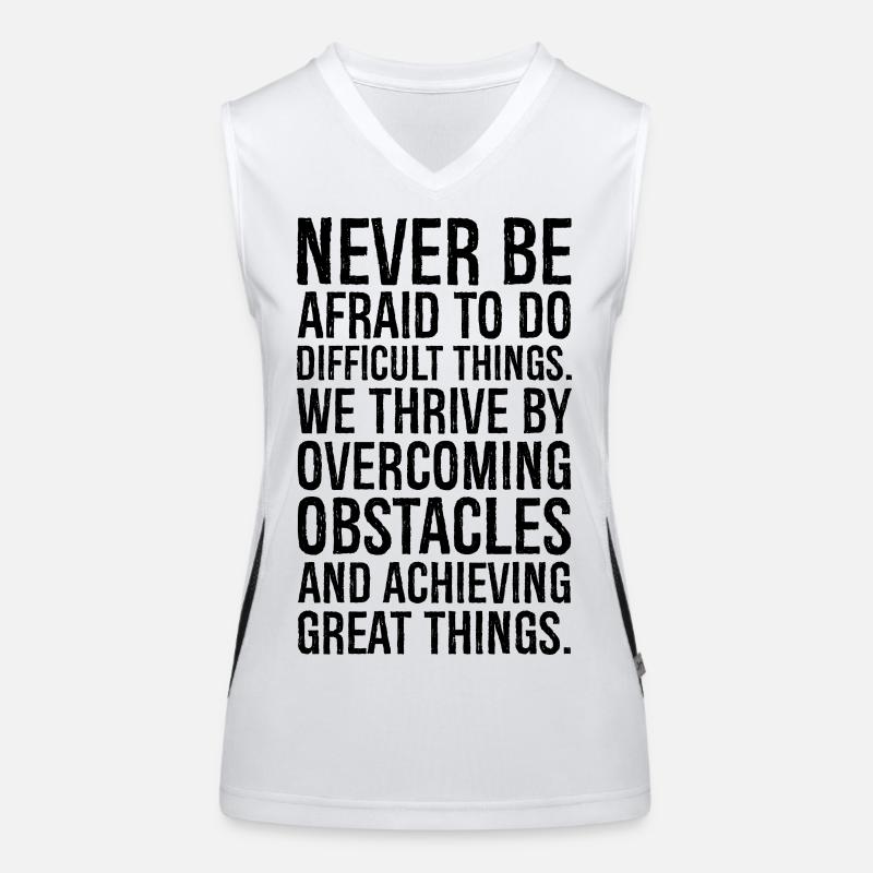 never be afraid to do difficult things we thriv Women's Functional Contrast Tank Top